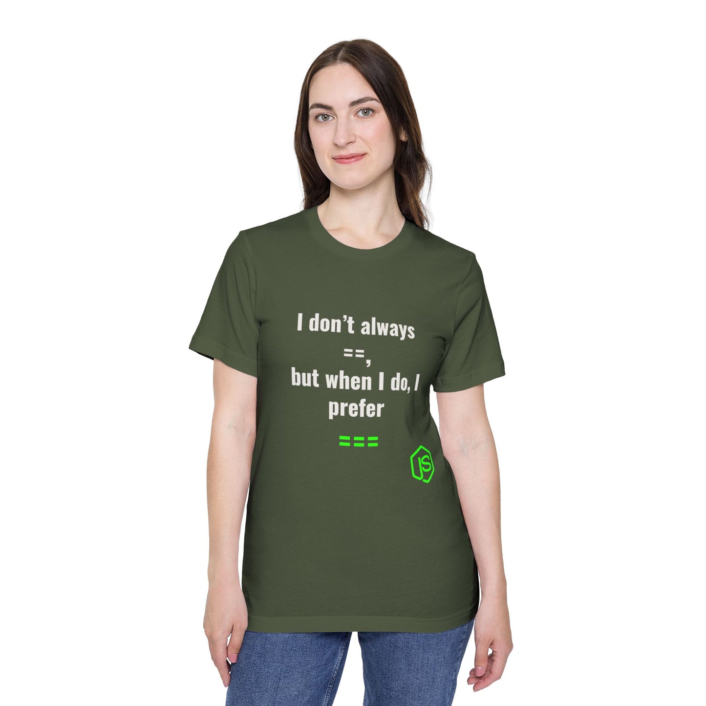 I Don’t Always ‘==’, But When I Do, I Prefer ‘===’ | JavaScript T-Shirt for Developers | Usha Creations