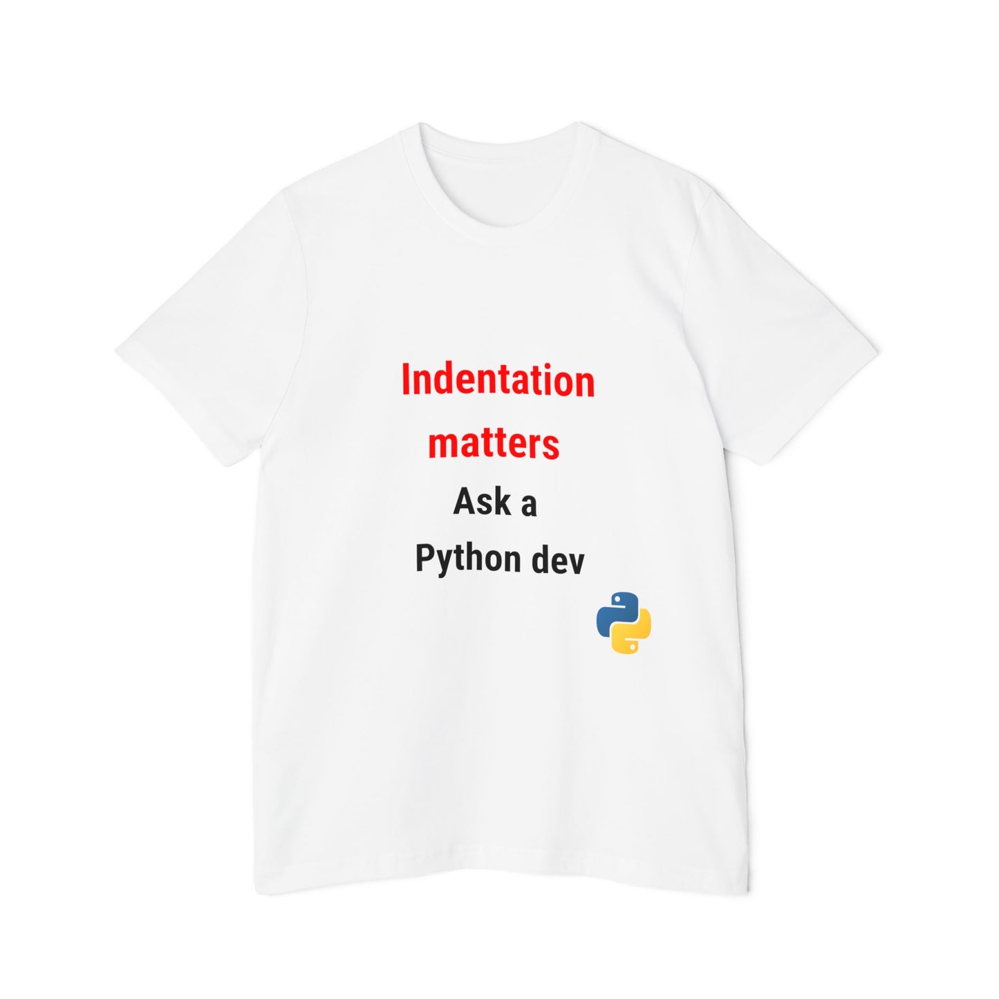 Indentation Matters. Ask a Python Dev. | Funny Python Developer T-Shirt | Usha Creations