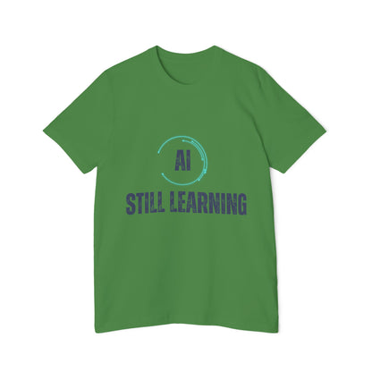 AI Still Learning T-Shirt | Tech-Inspired Apparel