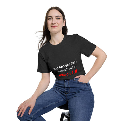 If at First You Don’t Succeed; Call It Version 1.0 | Funny Tech T-Shirt for Developers | Usha Creations