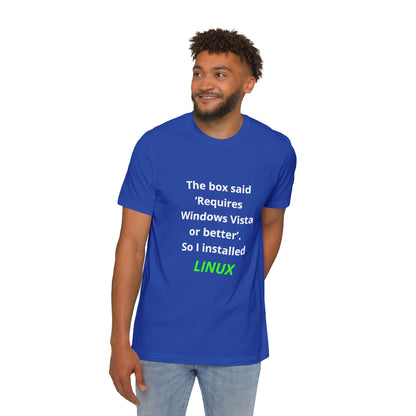 The Box Said ‘Requires Windows Vista or Better’. So I Installed LINUX | Funny Tech T-Shirt for Developers | Usha Creations