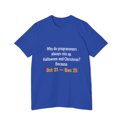 Why Do Programmers Always Mix Up Halloween and Christmas? Because Oct 31 == Dec 25 | Funny Tech T-Shirt for Developers | Usha Creations