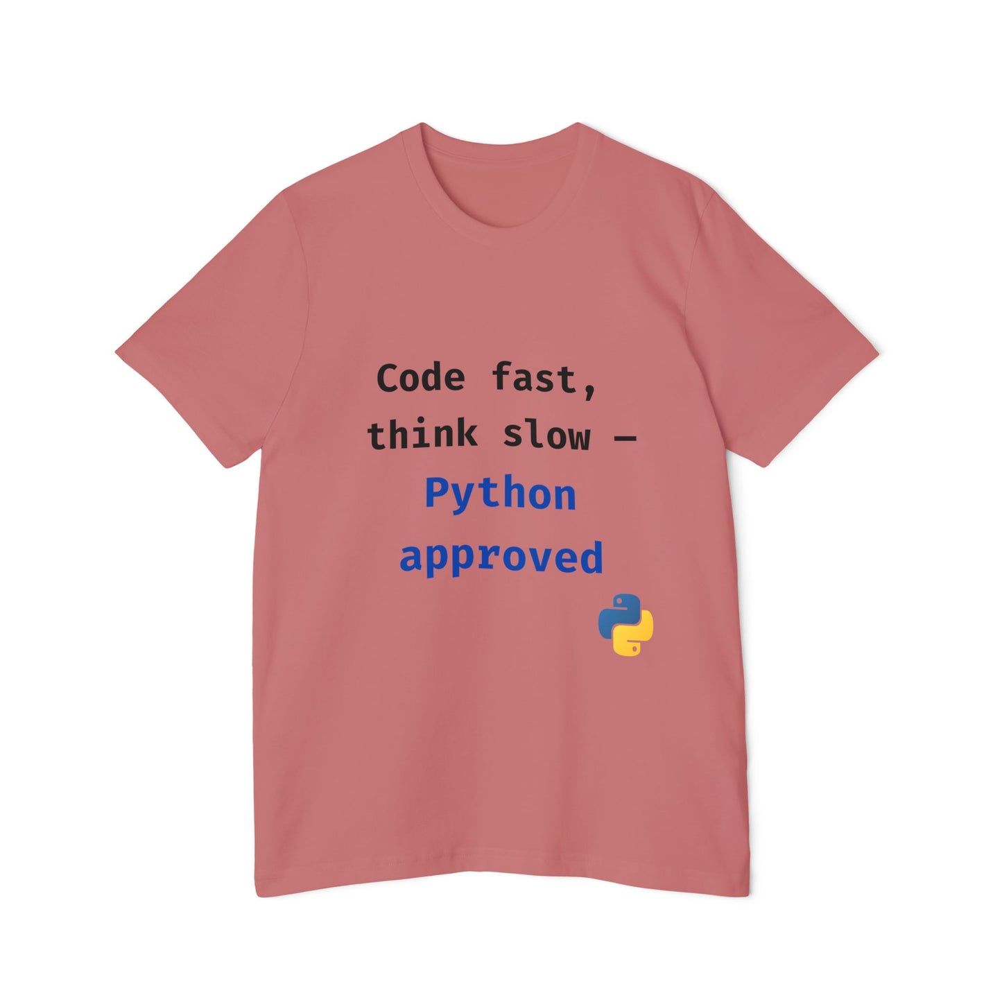 Code Fast, Think Slow — Python Approved | Funny Python Programming T-Shirt | Usha Creations