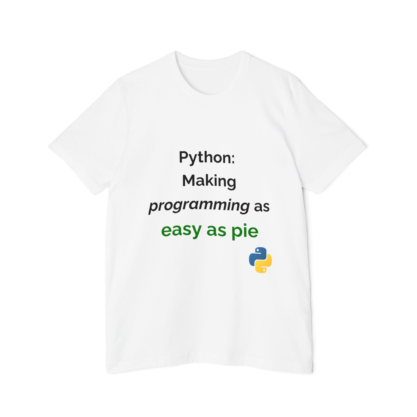 Python: Making Programming as Easy as Pie | Funny Python Developer T-Shirt | Usha Creations