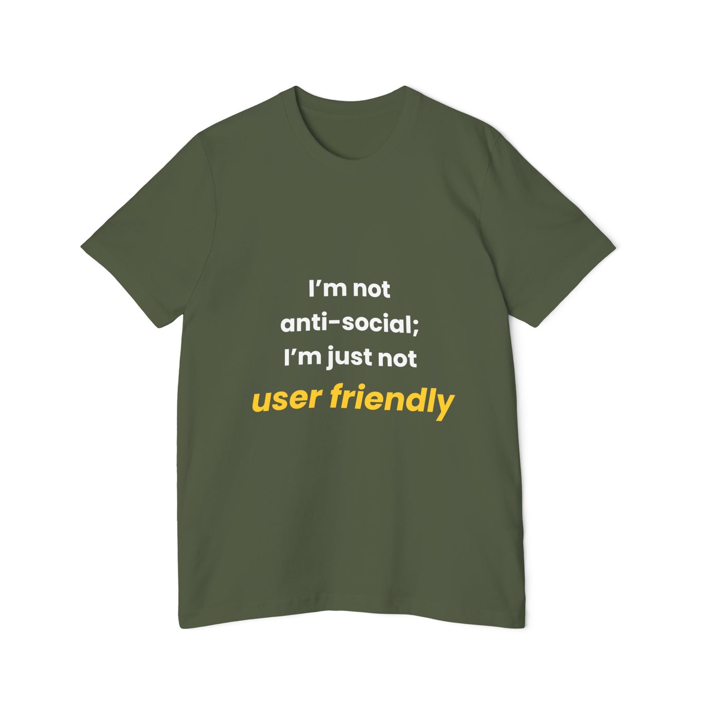 I’m Not Anti-Social; I’m Just Not User Friendly | Funny Tech T-Shirt for Developers | Usha Creations