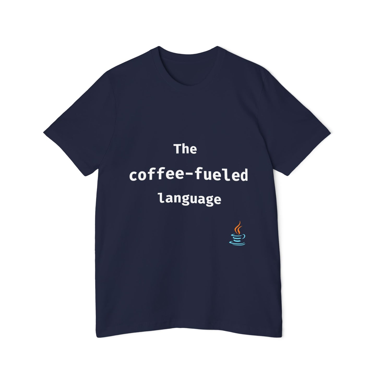 Java: The Coffee-Fueled Language | Funny Java Developer T-Shirt | Usha Creations