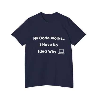 My Code Works… I Have No Idea Why | Funny Developer T-Shirt | Usha Creations