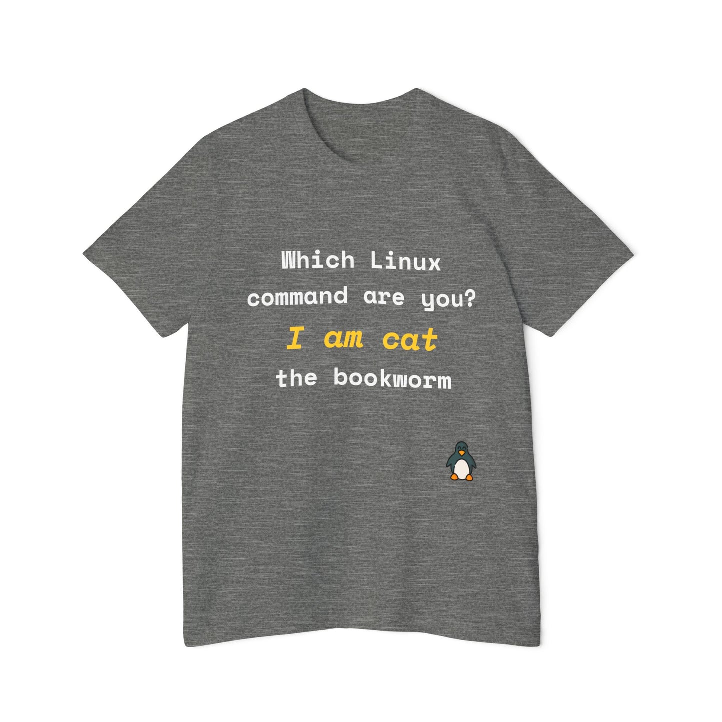 Which Linux Command Are You? I Am cat - The Bookworm | Funny Linux T-Shirt | Usha Creations