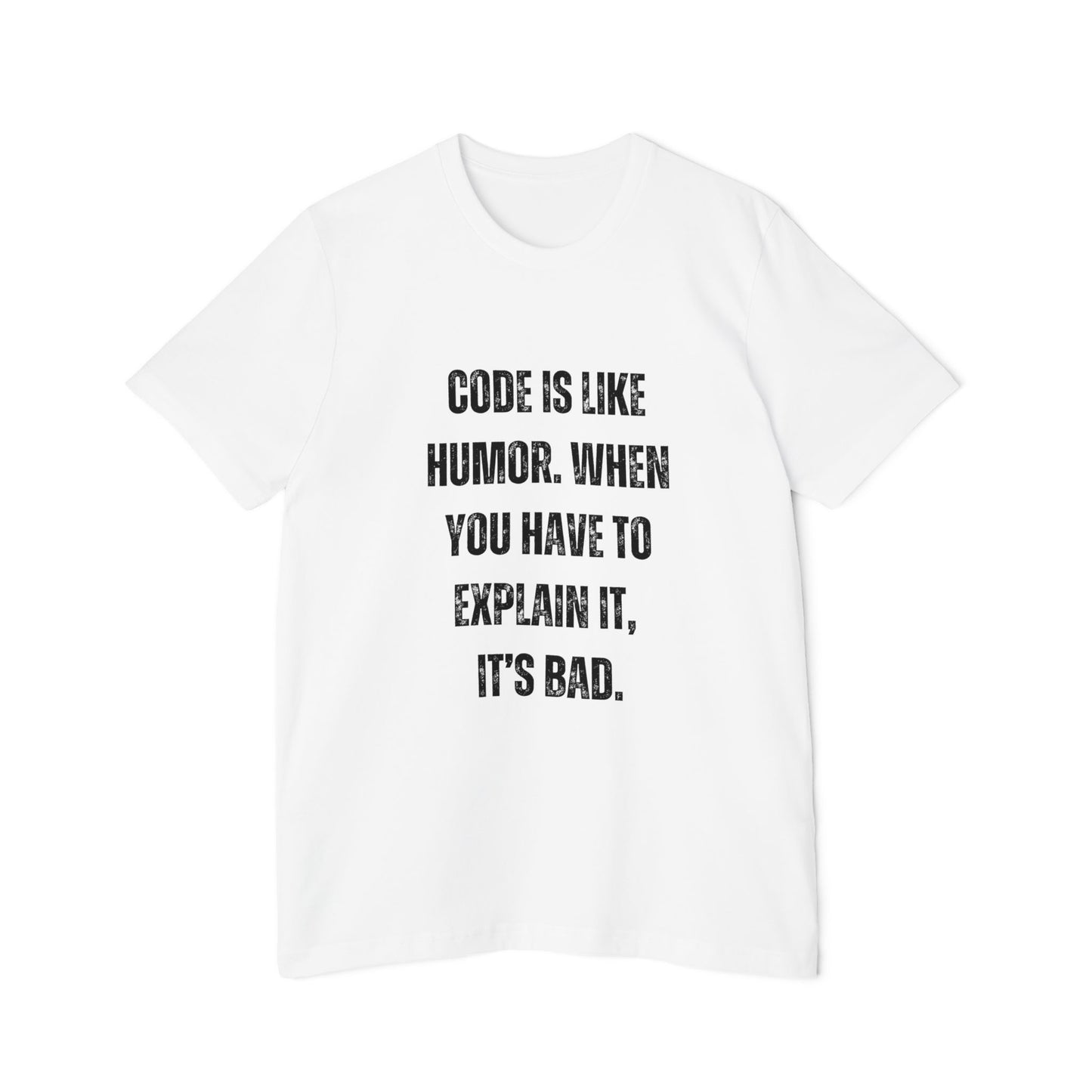 Code Is Like Humor. When You Have to Explain It, It’s Bad | Funny Developer T-Shirt | Programmer Humor Tee | Usha Creations