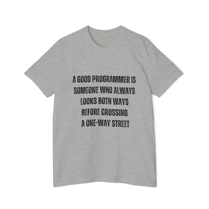 A Good Programmer Looks Both Ways Before Crossing a One-Way Street | Funny Developer T-Shirt | Programmer Humor Tee | Usha Creations