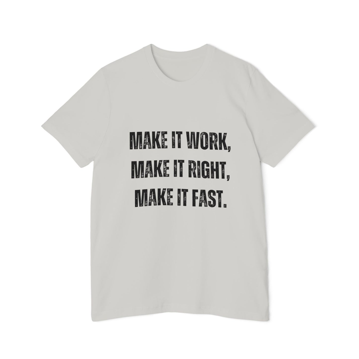 Make It Work, Make It Right, Make It Fast | Inspirational Developer T-Shirt | Programmer Quote Tee | Usha Creations