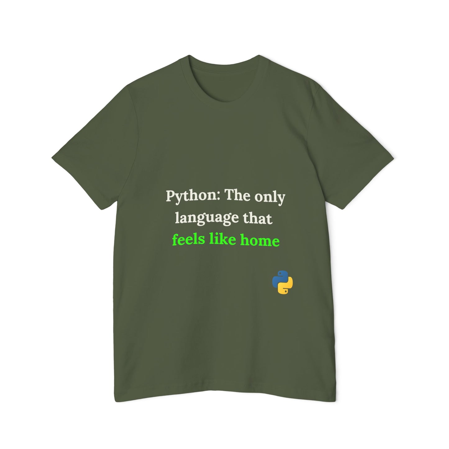 Python: The Only Language That Feels Like Home | Funny Python Developer T-Shirt | Usha Creations