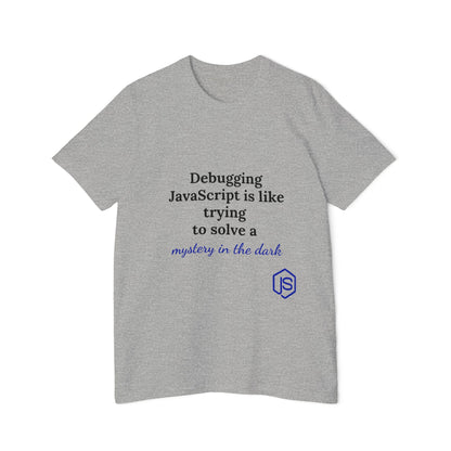 Debugging JavaScript is Like Trying to Solve a Mystery in the Dark | Funny Coding T-Shirt for Developers | Usha Creations