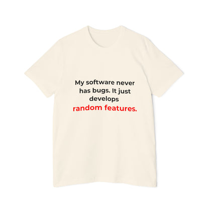 My Software Never Has Bugs. It Just Develops Random Features | Funny Tech T-Shirt for Developers | Usha Creations