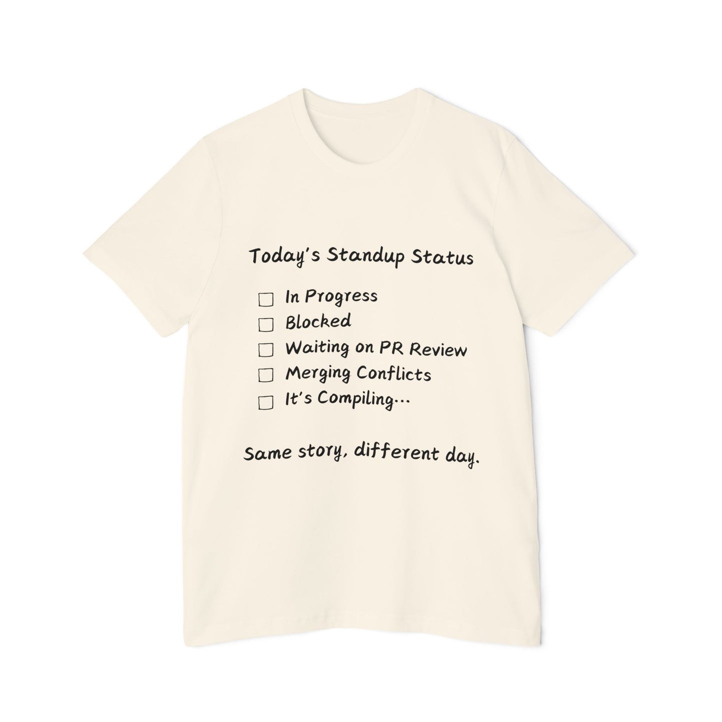 Daily Standup Status Developer Humor T Shirt | Agile Meme Tees | Usha Creations