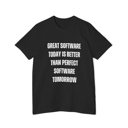 Great Software Today Is Better Than Perfect Software Tomorrow | Developer T-Shirt | Inspirational Programmer Tee | Usha Creations