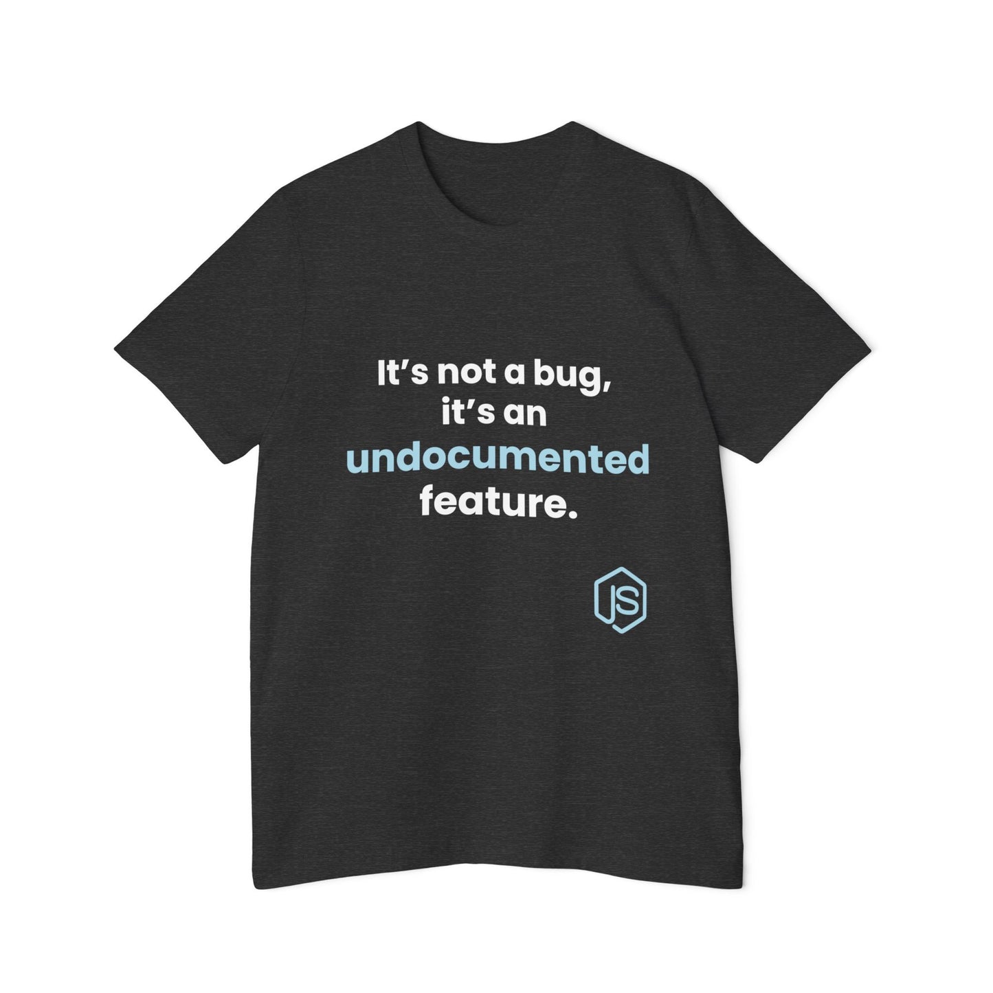 It’s Not a Bug, It’s an Undocumented Feature | Funny Coding T-Shirt for Developers | Usha Creations