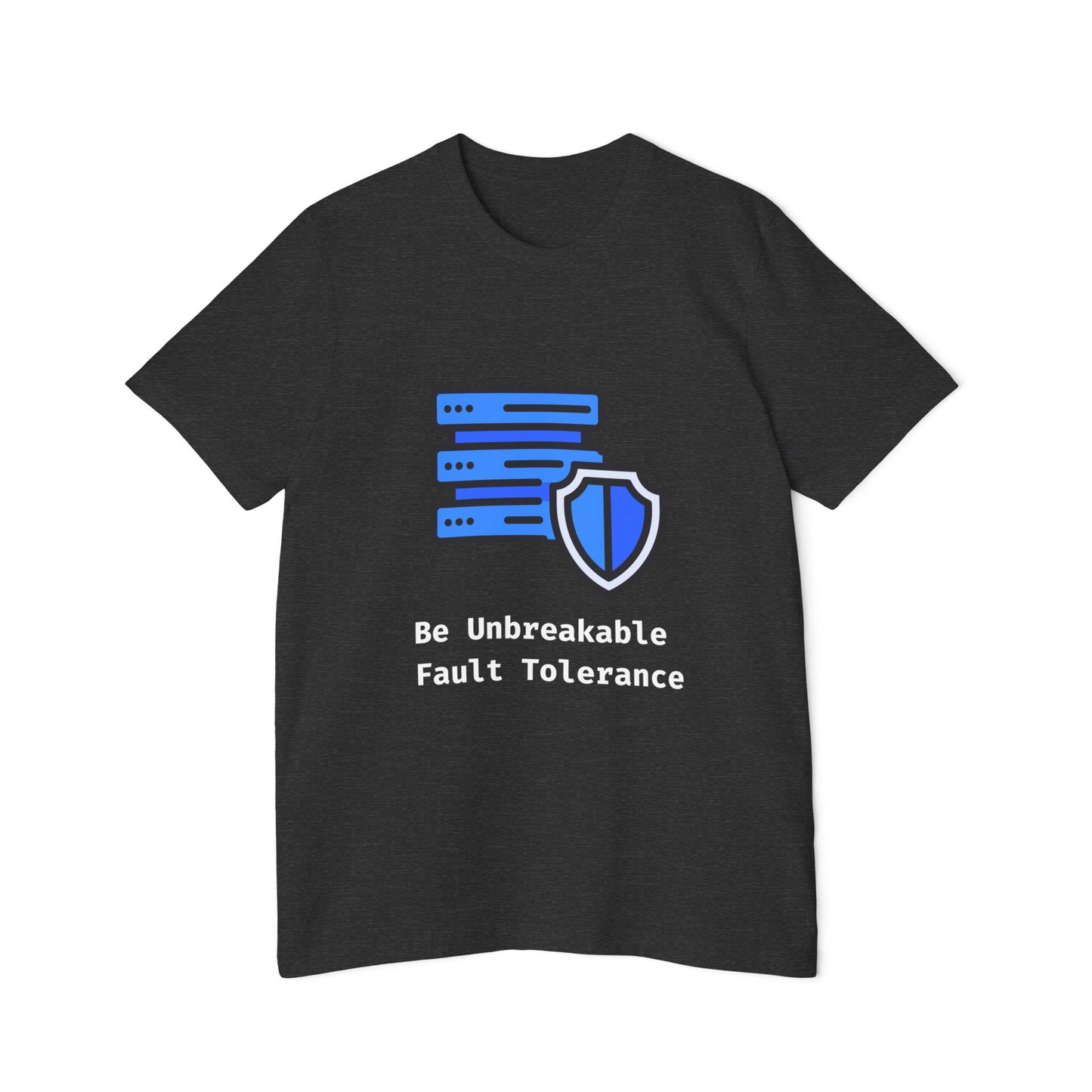 Fault Tolerance: Be Unbreakable | System Design T-Shirt | Interview Series Tee | Usha Creations