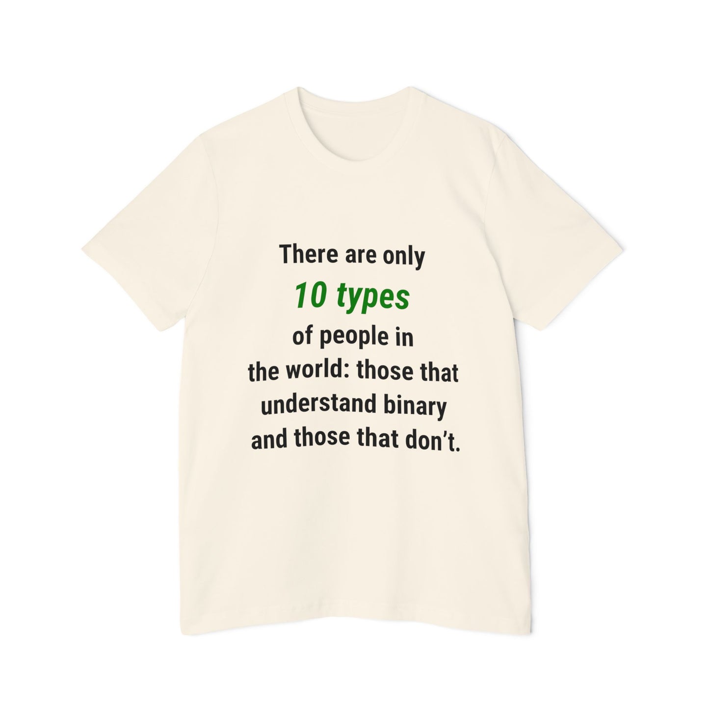 There Are Only 10 Types of People in the World: Those That Understand Binary and Those That Don’t | Funny Tech T-Shirt for Developers | Usha Creations