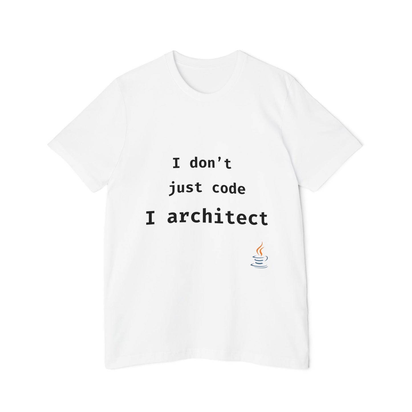 I Don’t Just Code—I Architect | Java Developer T-Shirt | Funny Programmer Shirt | Usha Creations