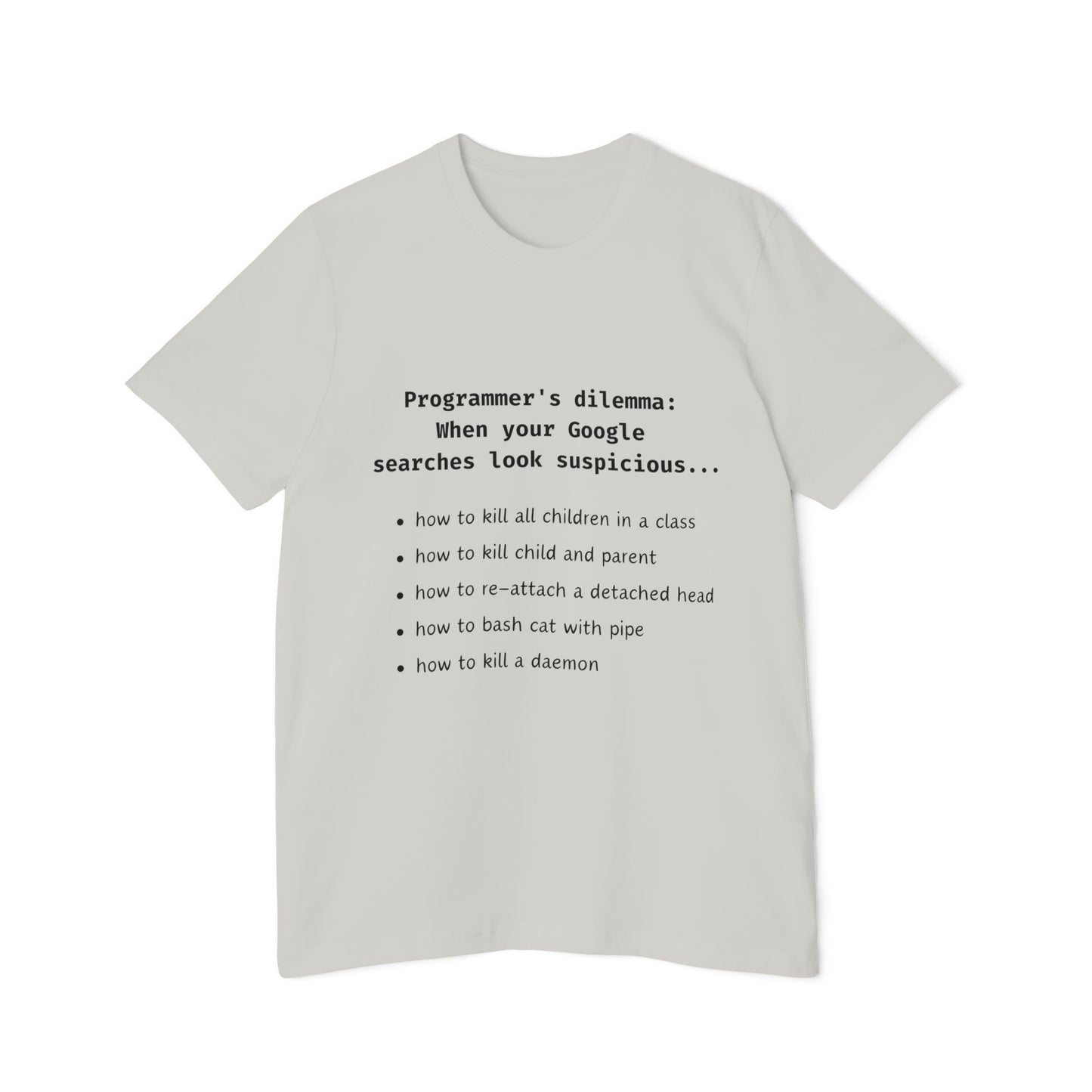 Programmers Dilemma Suspicious Searches Tech Humor T Shirt | Coding Meme Tees | Usha Creations